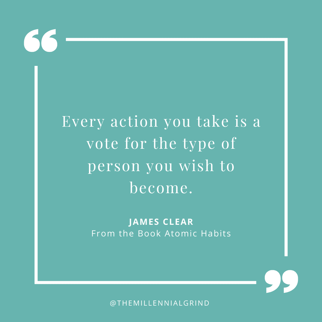 30 Motivational Quotes from Atomic Habits by James Clear | The Millennial Grind