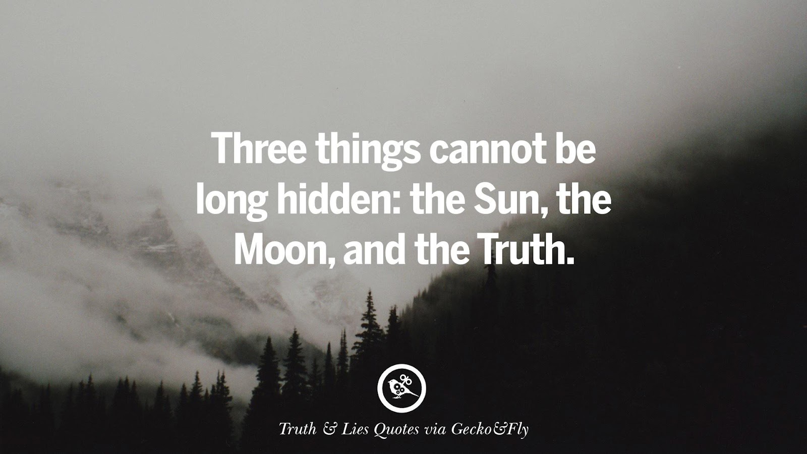 20 Quotes On Truth, Lies, Deception And Being Honest